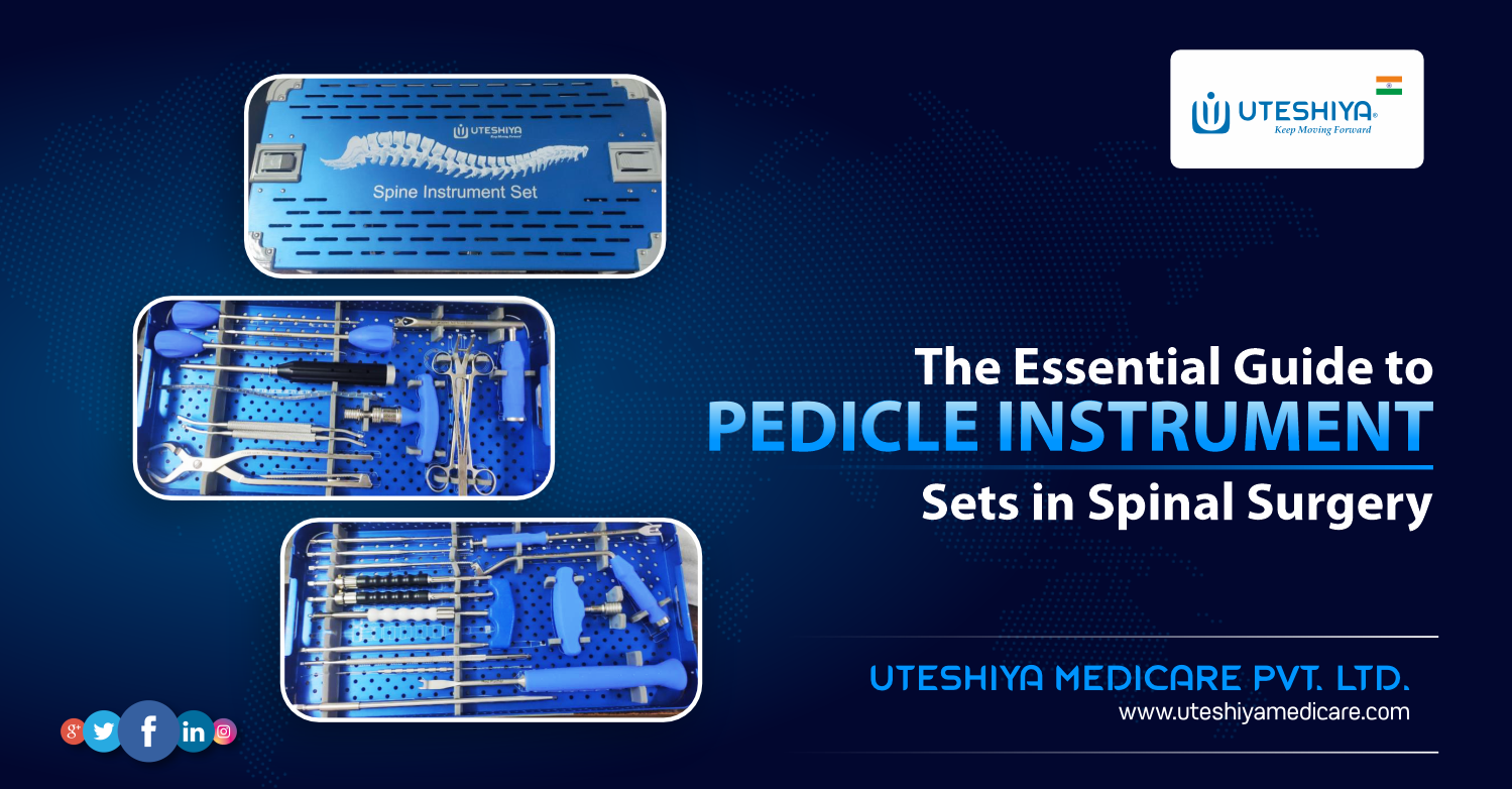 The Essential Guide to Pedicle Instrument Sets in Spinal Surgery