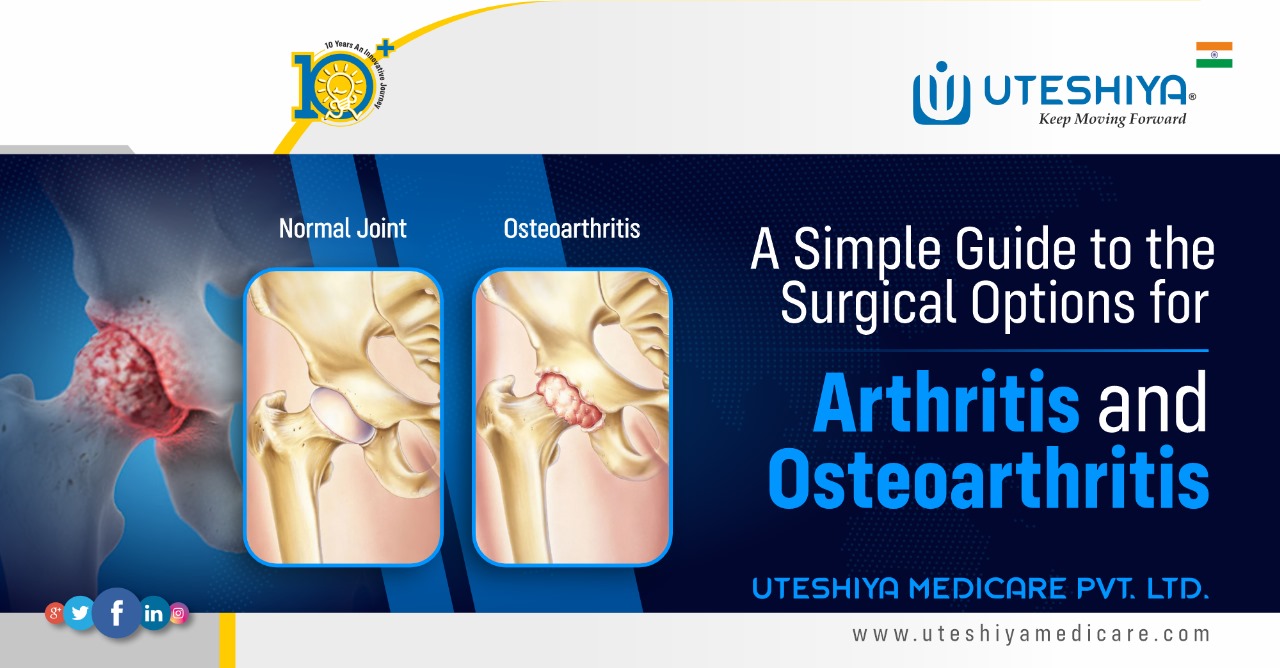 A Simple Guide to the Surgical Options for Arthritis and Osteoarthritis