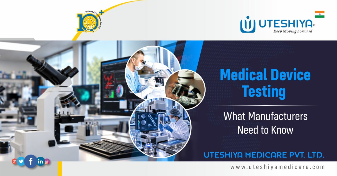 Medical Device Testing What Manufacturers Need to Know
