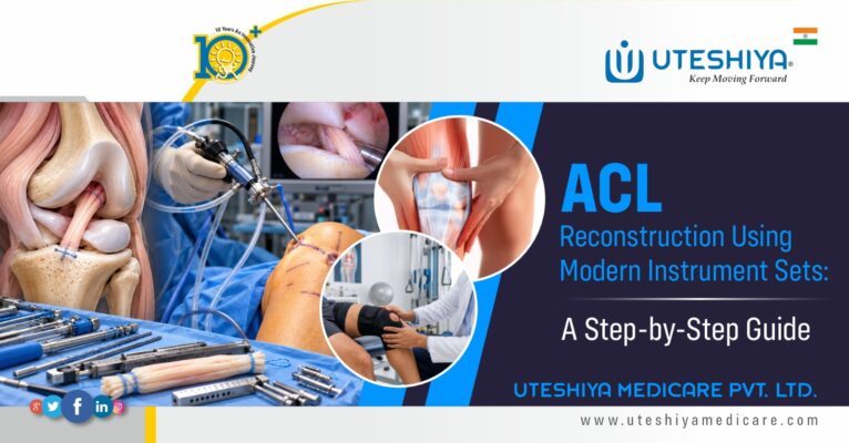 ACL Reconstruction Using Modern Instrument Sets A Step-by-Step Guide
